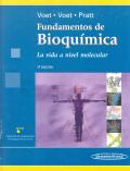 FUNDAMENTOS DE BIOQUIMICA.  LA VIDA A NIVEL MOLECULAR. 