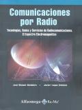 COMUNICACIONES POR RADIO.  TECNOLOGIA, REDES Y SERVICIOS DE RADIOCOMUNICACIONES.  EL ESPECTRO ELECTROMAGNETICO. 