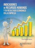 INDICADORES DE RECURSOS HUMANOS Y SU RESULTADOS ECONOMICO EN LA EMPRESA. 