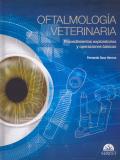 OFTALMOLOGIA VETERINARIA.  PROCEDIMIENTOS EXPLORATORIOS Y OPERACIONES BASICAS