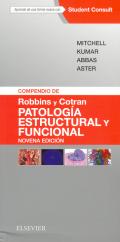 COMPENDIO DE ROBBINS Y COTRAN PATOLOGIA ESTRUCTURAL Y FUNCIONAL