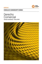 DERECHO COMERCIAL. TEMAS SOCIETARIOS. TOMO XXIV