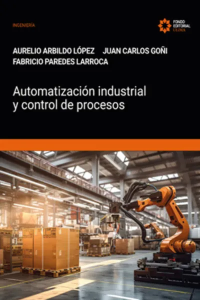 AUTOMATIZACIÓN INDUSTRIAL Y CONTROL DE PROCESOS