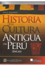 HISTORIA DE LA CULTURA ANTIGUA DEL PERÚ