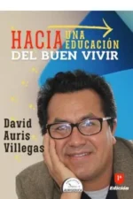 HACIA UNA EDUCACIÓN DEL BUEN VIVIR