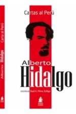 ALBERTO HIDALGO: CARTAS AL PERÚ