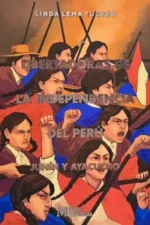 LIBERTADORAS DE LA INDEPENDENCIA DEL PERÚ JUNIN Y AYACUCHO