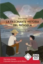 LA FASCINANTE HISTORIA DE PATASECA