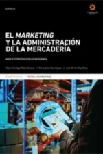 EL MARKETING Y LA ADMINISTRACIÓN DE LA MERCADERÍA