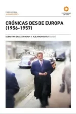 CRÓNICAS DESDE EUROPA (1956 - 1957)