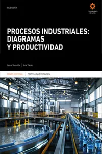 PROCESOS INDUSTRIALES. DIAGRAMAS Y PRODUCTIVIDAD