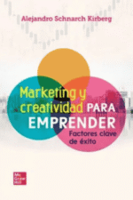 MARKETING Y CREATIVIDAD PARA EMPRENDER FACTORES CLAVE DE ÉXITO