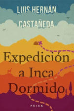 EXPEDICIÓN A INCA DORMIDO