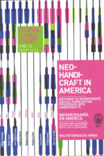 CRAFTIVISM & NEOHANDICRAFT, CRAFTIVISMO & NEOARTESANIA
