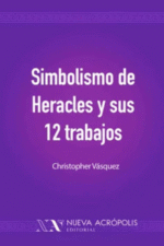 SIMBOLISMO DE HERACLES Y SUS 12 TRABAJOS