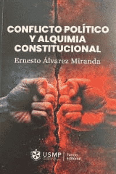 CONFLICTO POLÍTICO Y ALQUIMIA CONSTITUCIONAL