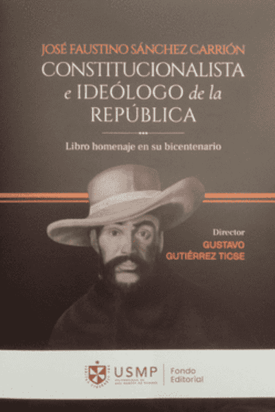 JOSE FAUSTINO SÁNCHEZ CARRIÓN CONSTITUCIONALISTA E IDEÓLOGO DE LA REPÚBLICA