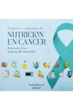PREGUNTAS Y RESPUESTAS DE NUTRICIÓN EN CÁNCER