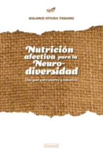 NUTRICIÓN AFECTIVA PARA LA NEURODIVERSIDAD