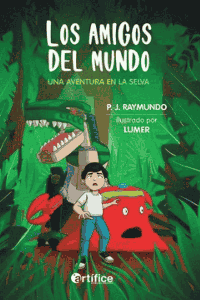 LOS AMIGOS DEL MUNDO. UNA AVENTURA EN LA SELVA, T/D