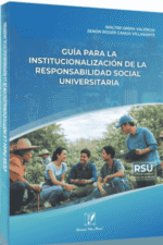 GUÍA PARA LA INSTITUCIONALIZACIÓN DE LA RESPONSABILIDAD SOCIAL UNIVERSITARIA