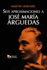 SEIS APROXIMACIONES A JOSE MARIA ARQUEDAS