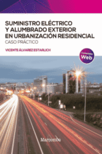 SUMINISTRO ELÉCTRICO Y ALUMBRADO EXTERIOR EN URBANIZACIÓN RESIDENCIAL. CASO PRAC