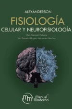 ALEXANDERSON FISIOLOGÍA CELULAR Y NEUROFISIOLOGÍA