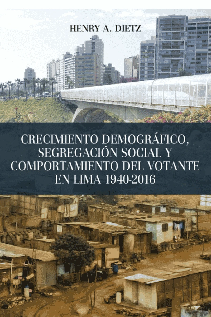 CRECIMIENTO DEMOGRÁFICO, SEGREGACIÓN SOCIAL Y COMPORTAMIENTO DEL VOTANTE EN LIMA