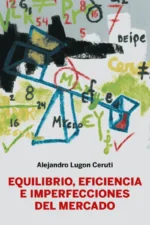 EQUILIBRIO, EFICIENCIA E IMPERFECCIONES DEL MERCADO