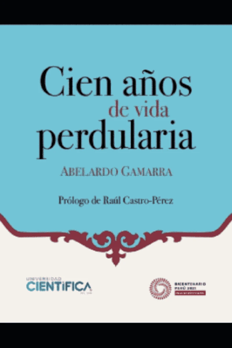 CIEN AÑOS DE VIDA PERDULARIA