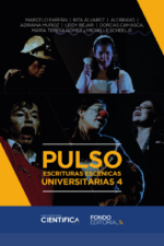 PULSO. ESCRITURAS ESCÉNICAS UNIVERSITARIAS 4
