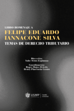 LIBRO HOMENAJE A FELIPE EDUARDO IANNACONE SILVA TEMAS DE DERECHO TRIBUTARIO