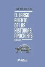 EL LARGO ALIENTO DE LAS HISTORIAS APÓCRIFAS