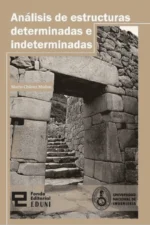 ANÁLISIS DE ESTRUCTURAS DETERMINADAS E INDETERMINADAS