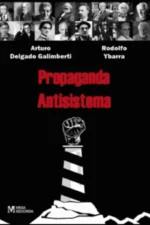 PROPAGANDA ANTISISTEMA