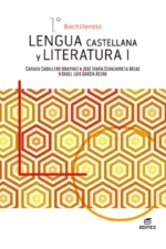 LENGUA CASTELLANA Y LITERATURA I. 1 BACHILLERATO