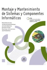 MONTAJE Y MANTENIMIENTO DE SISTEMAS Y COMPONENTES INFORMÁTICOS