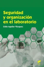 SEGURIDAD Y ORGANIZACIÓN EN EL LABORATORIO