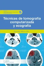 TÉCNICAS DE TOMOGRAFÍA COMPUTARIZADA Y ECOGRAFÍA