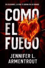 COMO EL FUEGO
