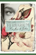 HERBARIUM. LAS FLORES DE GIDEON