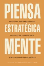 PIENSA ESTRATÉGICAMENTE