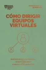 COMO DIRIGIR EQUIPOS VIRTUALES. SERIE MANAGEMENT EN 20 MINUTOS