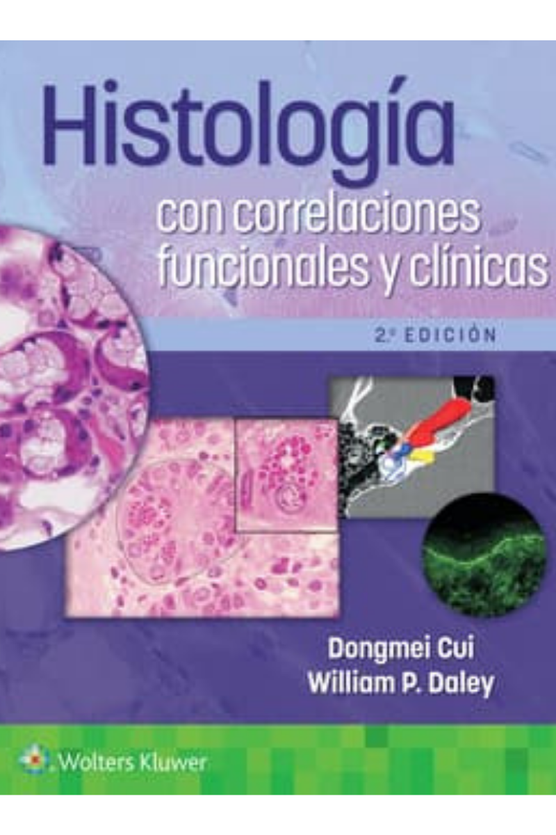 HISTOLOGÍA CON CORRELACIONES FUNCIONALES Y CLÍNICAS