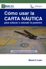 COMO USAR LA CARTA NÁUTICA PARA COLOCAR Y CALCULAR LA POSICIÓN
