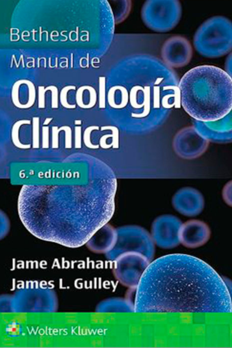 BETHESDA MANUAL DE ONCOLOGIA CLÍNICA