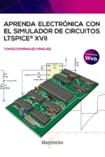 APRENDA ELECTRÓNICA CON EL SIMULADOR DE CIRCUITOS LTSPICE XVII