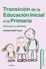 TRANSICIÓN DE LA EDUCACIÓN INICIAL A LA PRIMARIA