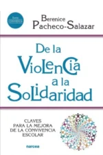 DE LA VIOLENCIA A LA SOLIDARIDAD
